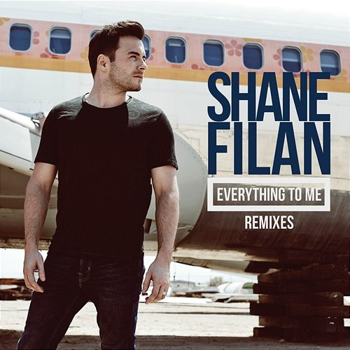 Everything To Me Shane Filan
