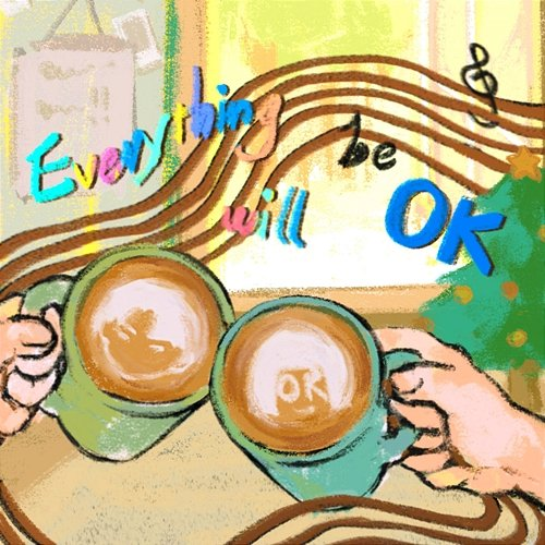 Everything will be OK OK Wang, Duke Lee