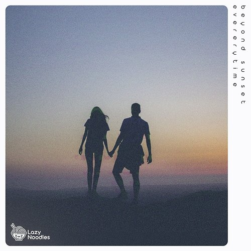 Everytime Beyond Sunset
