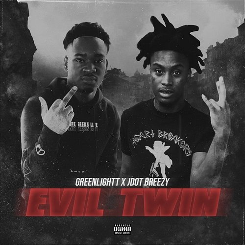 Evil Twin Greenlightt & Jdot Breezy