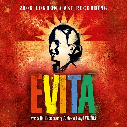 Evita Andrew Lloyd Webber, “Evita” 2006 London Cast