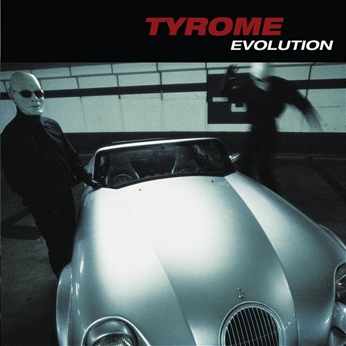 Evolution Tyrome