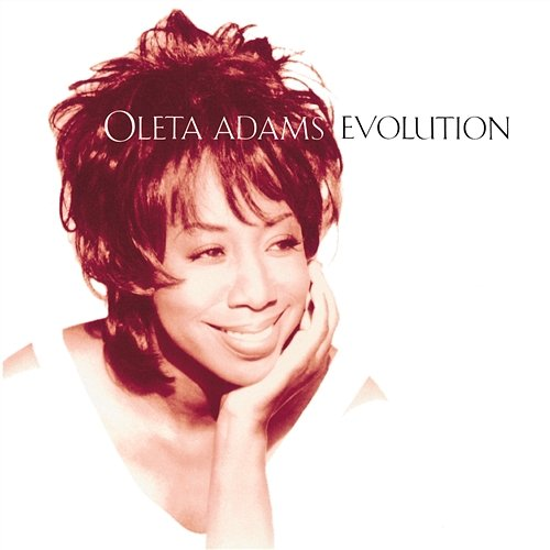 Evolution Oleta Adams