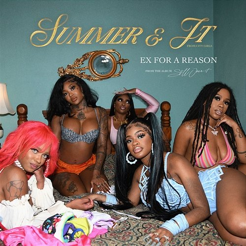 Ex For A Reason City Girls, Summer Walker, JT