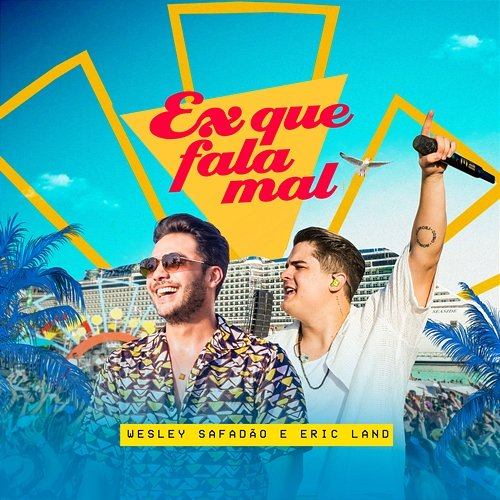 Ex Que Fala Mal Wesley Safadão, Eric Land
