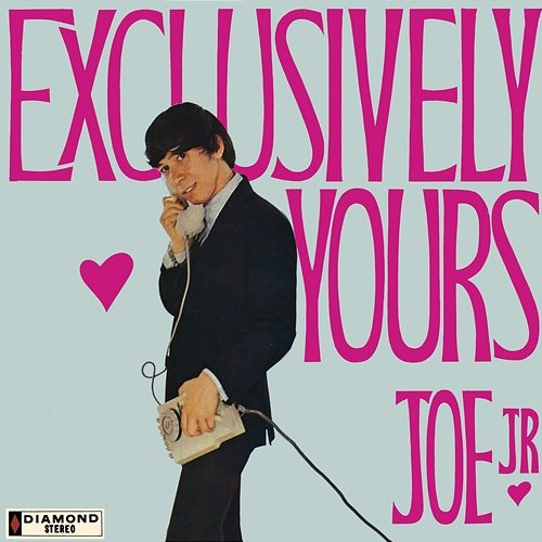 Exclusively Yours Joe Junior