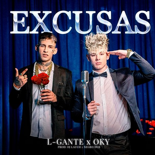 EXCUSAS OKY, L-Gante & NEGRO DUB