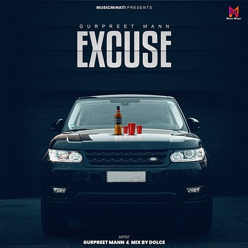Excuse Gurpreet Mann & Mix By Dolce
