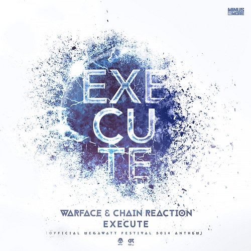 Execute Chain Reaction, Warface