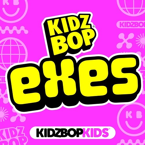 exes Kidz Bop Kids
