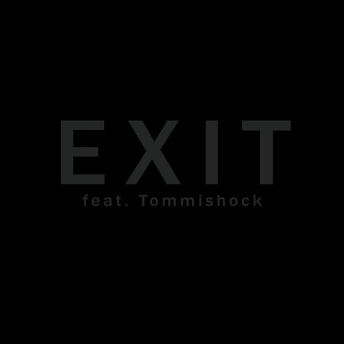 Exit JXO, Tommishock
