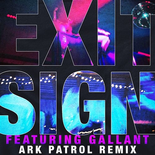 Exit Sign The Knocks feat. Gallant
