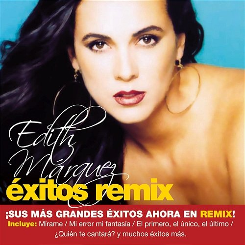 Exitos Remix Edith Marquez
