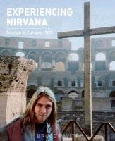 Experiencing Nirvana Pavitt Bruce