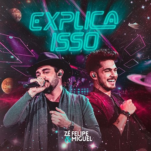 Explica isso Zé Felipe & Miguel
