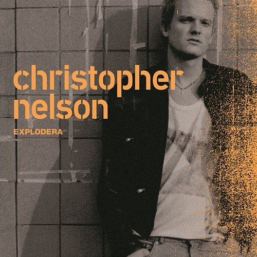 Explodera Christopher Nelson