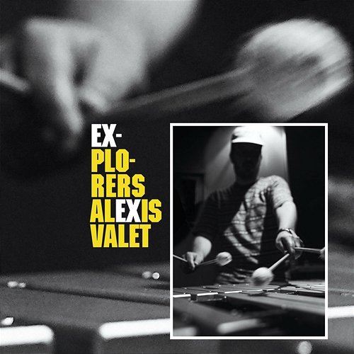Explorers Alexis Valet