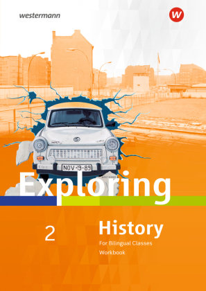 Exploring History. 2 Workbook Westermann Schulbuch, Westermann Schulbuchverlag