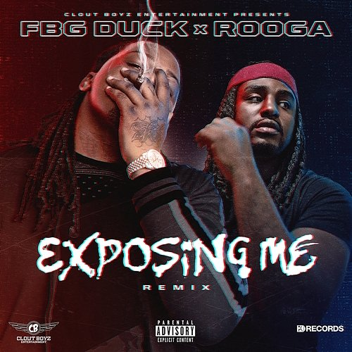 Exposing Me Remix FBG Duck feat. Rooga