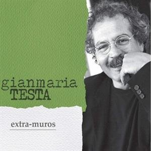 Extra Muros Testa Gianmaria
