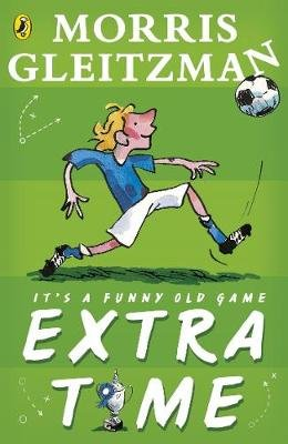 Extra Time Gleitzman Morris