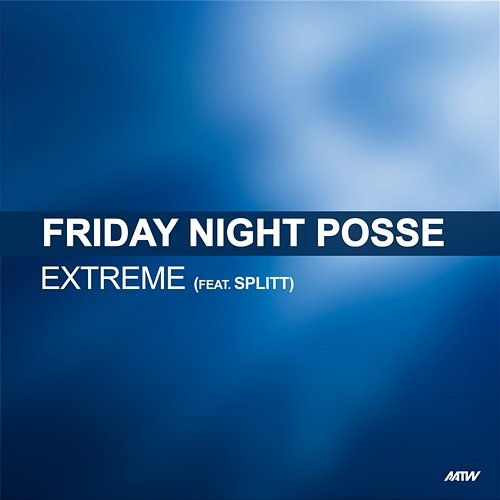 Extreme Friday Night Posse