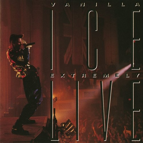 Extremely Live Vanilla Ice