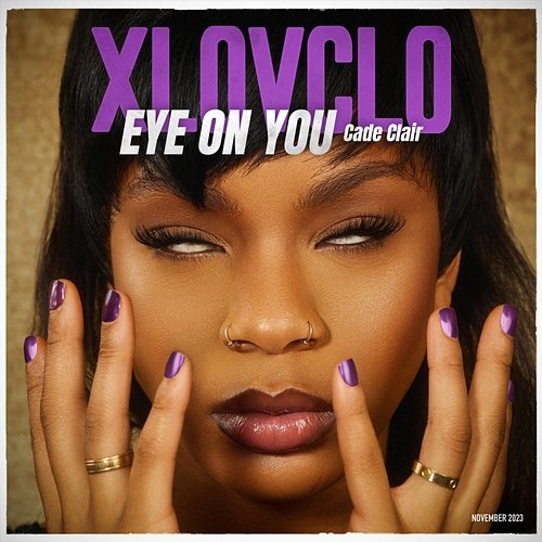 Eye On You cade clair, Xlovclo