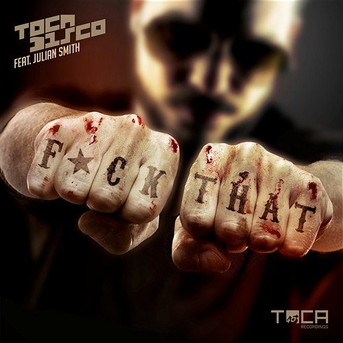 F*ck That Tocadisco