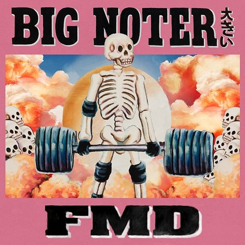 F.M.D. BIG NOTER