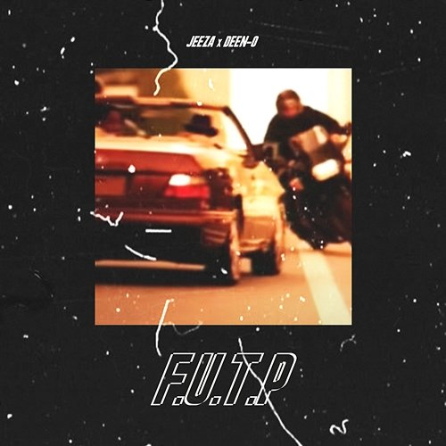 F.U.T.P JEEZA, DEEN-O