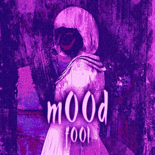 f00l m00d