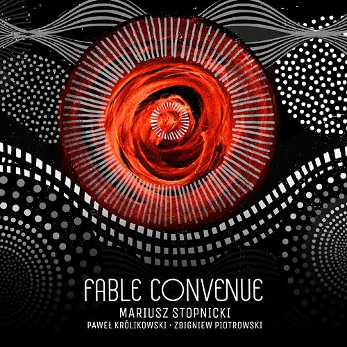 Fable Convenue Zbigniew Piotrowski, Paweł Królikowski, Mariusz Stopnicki