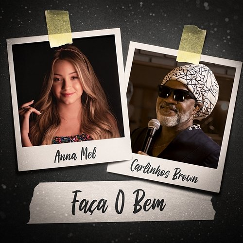 Faça O Bem Anna Mel, Carlinhos Brown