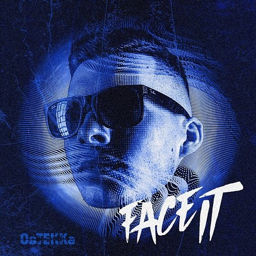 Face It OsTEKKe