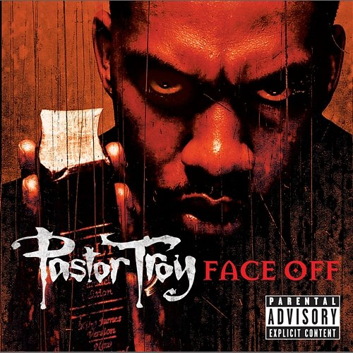 Face Off Pastor Troy