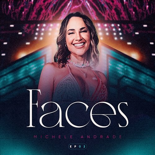 Faces Michele Andrade