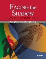 Facing the Shadow Carnes Patrick Ph.D.