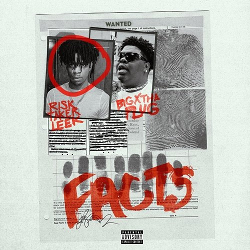 Facts RiskTakerLeek feat. BigXthaPlug