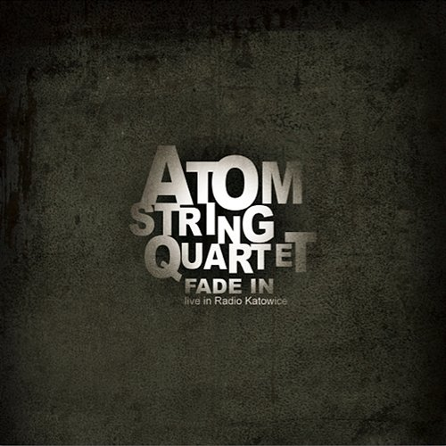 Fade In ATOM String Quartet