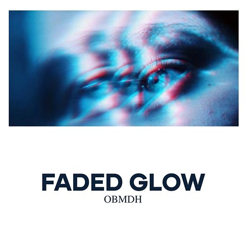 Faded Glow OBMDH