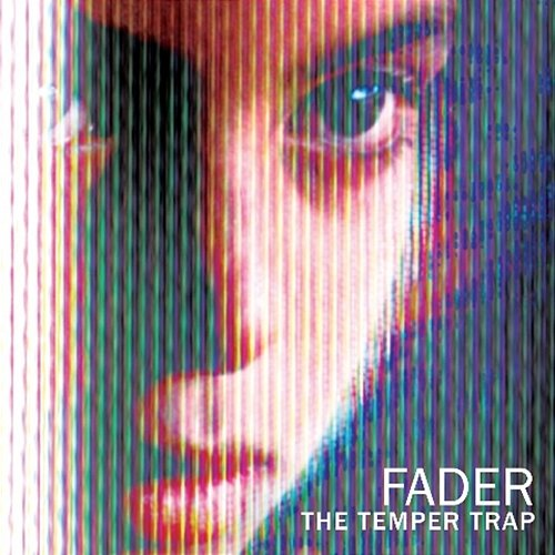 Fader The Temper Trap