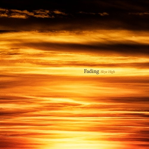 Fading Skye High