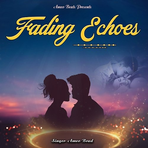 Fading Echoes Ameo Brad