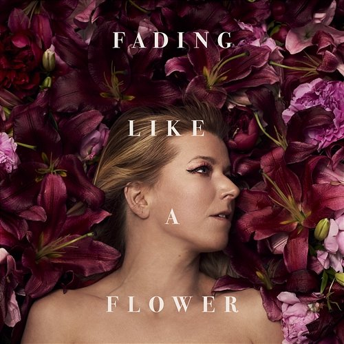 Fading Like A Flower Frida Öhrn