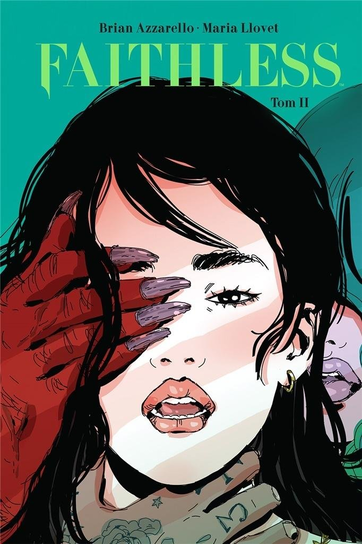 Faithless. Tom 2 Azzarello Brian, Maria Llovet