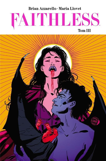 Faithless. Tom 3 Azzarello Brian, Maria Llovet