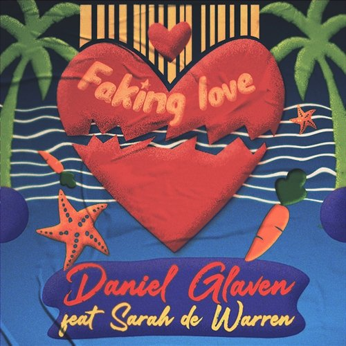 Faking Love Daniel Glaven, Sarah de Warren