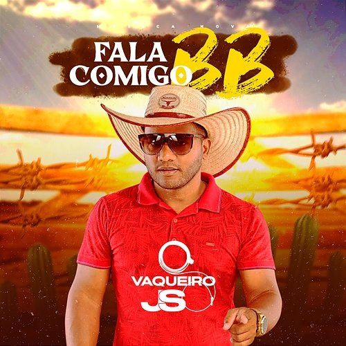 Fala Comigo BB Vaqueiro JS