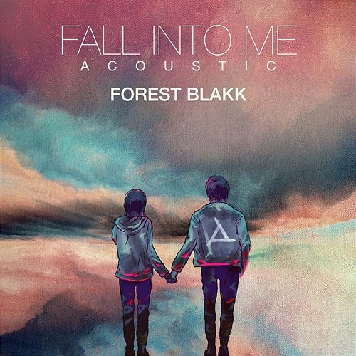 Fall Into Me Forest Blakk